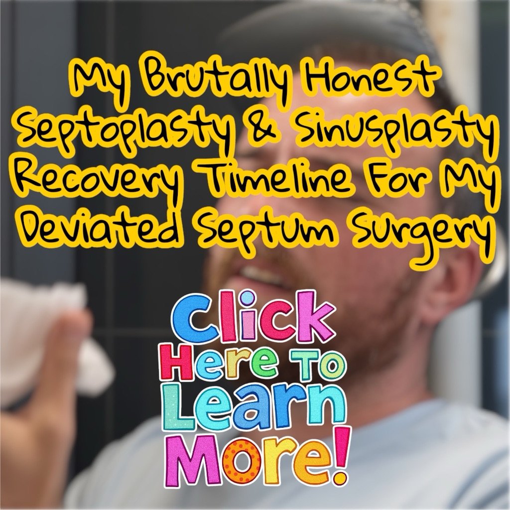 Honest personal septoplasty surgery recovery